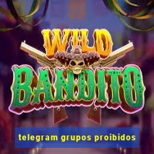 telegram grupos proibidos